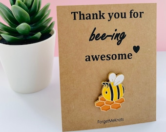 Thank you for bee-ing awesome enamel pin badge