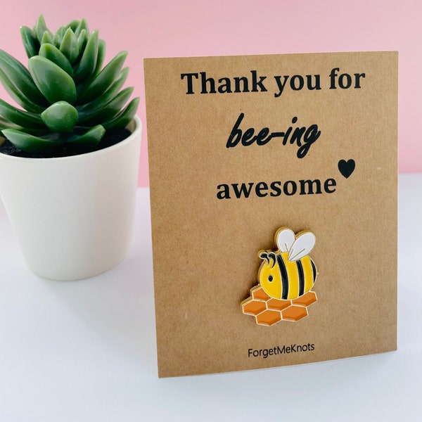 Thank you for bee-ing awesome enamel pin badge