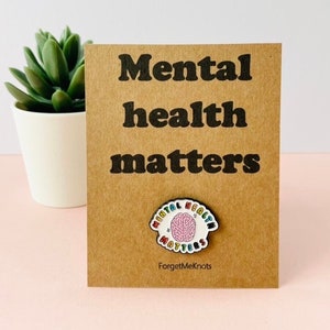 Mental health matters brain pin badge, kawaii pin, badges for backpacks, raise awareness pins, you've got this, positive pin, enamel badge