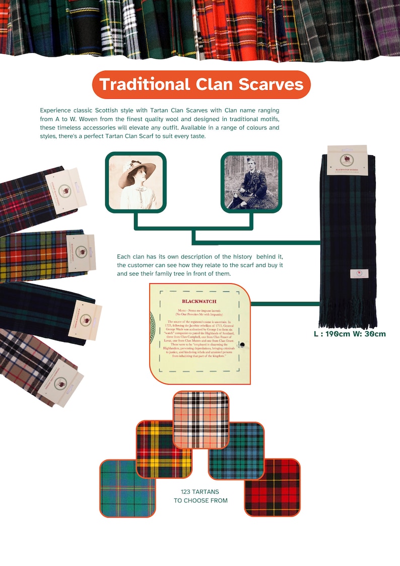 May include: A collection of colorful tartan scarves with a variety of patterns. The scarves are displayed on a white background with a description of the history of the Blackwatch tartan. The text reads "123 Tartans to Choose From". Each scarf is 190 cm long and 30 cm wide.