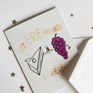 Let's Brie Friends Forever Card / Tarjeta de amistad / Tarjeta de felicitación