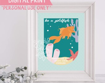 Sii un pesce rosso / Solo stampa digitale / Ispirazione