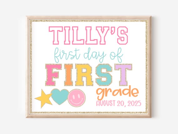 Editable First Day Sign, First Day of School Printable, Editable Back to School Sign, Custom First Day of School Sign, First Day Sign