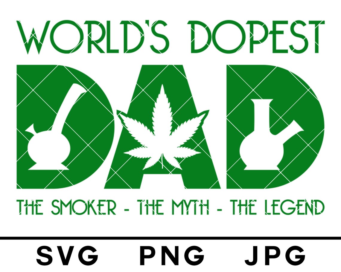 Download World's Dopest Dad SVG The Smoker The Myth The Legend | Etsy