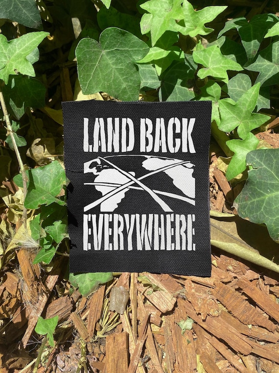 LAND BACK denim jacket patch crust punk political leftist screen printed HTV vegan canvas patch
