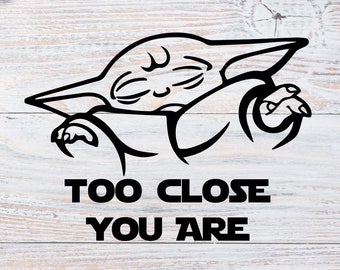 Star Wars Yoda Car Sticker Yoda Too Close Sticker Car Window Graphic Star Wars Window Decal Star Wars Bumper Sticker