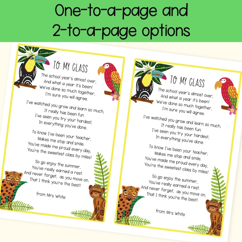 May include: Two printable end-of-year cards with a yellow border, featuring a poem for students. The cards have illustrations of a toucan, parrot, leopard, and monkey. The text reads "To My Class" and includes a message from Mrs. White.
