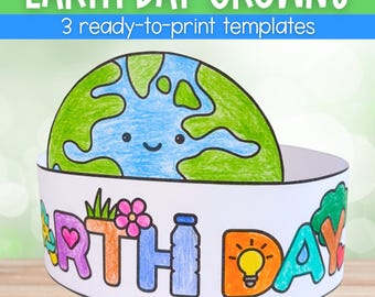 May include: A paper Earth Day crown with a smiling Earth graphic and the words "EARTH DAY" in colorful letters. The crown has a white band with a green and blue Earth design on top. The text "3 ready-to-print templates" is also visible.