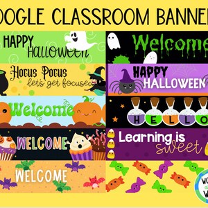 Puede incluir: Banners de Google Classroom con temática de Halloween. Los diseños incluyen fantasmas, calabazas, arañas, brujas y caramelos. El texto incluye "Happy Halloween", "Welcome", "Hocus Pocus" y "Learning is sweet".
