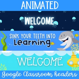 Peut inclure: En-têtes de classe Google animés sur le thème de l'océan. Les en-têtes présentent un fond bleu avec une variété de créatures marines, notamment des méduses, un requin et un sous-marin. Le texte sur les en-têtes indique "Bienvenue", "Plongez vos dents dans l'apprentissage" et "Bienvenue".