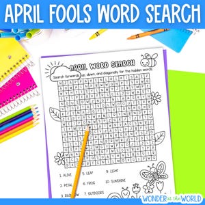 以下が含まれることがあります： 鉛筆、クレヨン、ノートが付いた、白黒のエイプリルフールワードサーチパズル。パズルには「alive」、「petal」、「rainbow」などの単語が含まれています。「APRIL FOOLS WORD SEARCH」というテキストが上部にあります。