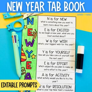 May include: A colorful printable New Year's tab book with the word "NEW" spelled out vertically in large letters. Each letter has a prompt for a New Year's resolution, such as "N is for NEW, What is something new you want to learn more about this year?"