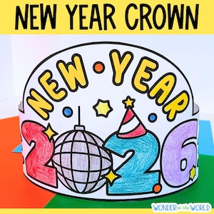 May include: A New Year crown with the words "NEW YEAR" in yellow and black. The crown features the numbers "2026" in red, blue, and purple, along with a disco ball and party hat. The crown is designed for coloring.