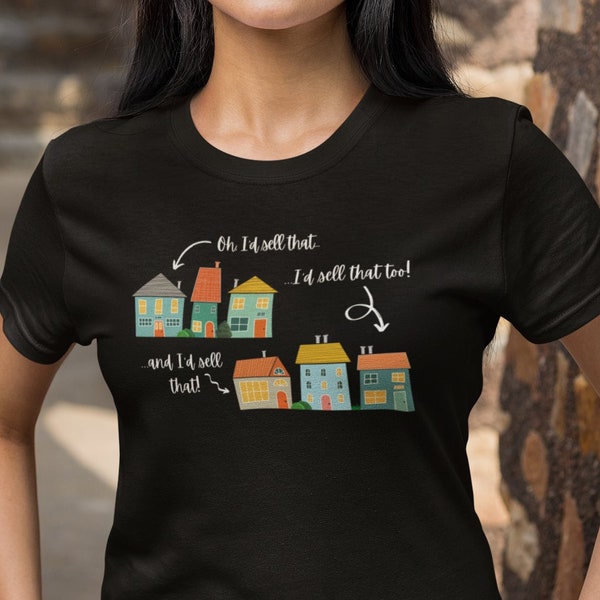 Real Estate Shirt | Realtor Closing Gift Realtor Shirt Real Estate Agent Shirt Real Estate Shirts Real Estate T-Shirt Realtor Marketing