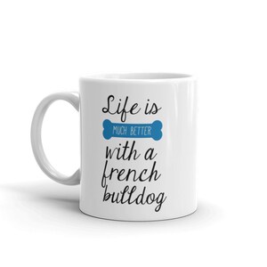 French Bulldogs Mug,French Bulldog gift, Frenchie Gifts Funny Mug,Dog mom gift,Animal lover,Dog lover gift,Gift for dog lover,Pet Parent