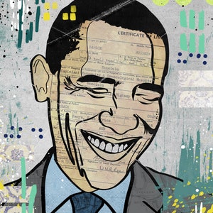 May include: A colorful, abstract portrait of Barack Obama. The image is made up of various textures and patterns, including a close-up of his birth certificate, a map, and a flag. The background is a light gray with splashes of blue, green, and yellow paint.