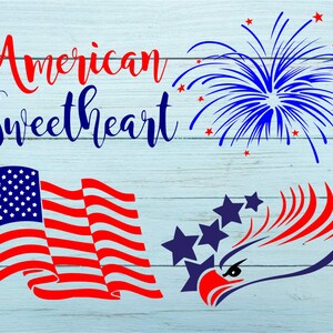 American Sweetheart SVG, American Flag SVG, Patriotic svg, United States svg, files for silhouette, files for cricut, svg, dxf, eps, png