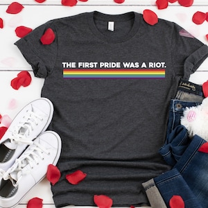 Gay Pride Shirt, Pride Riot T-Shirt, The First Pride Was a Riot, Gay Lesbian Pride Shirt, Queer Shirts, Transgender Pride Shirt, LGBTQ Shirt