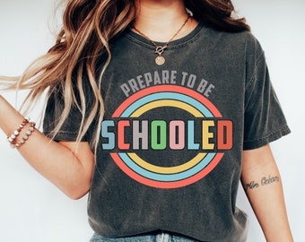 Prepare To Be Schooled Shirt,1st day of school,Teach Love Inspire ,Back To School Shirt,Teacher Tee,Teacher Appreciation Tee,Teacher shirt