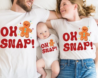 Oh Snap Gingerbread Man Shirt, Funny Christmas Shirt, Matching Family Holiday Shirt, Christmas Vacation Shirt, Family Christmas Shirt