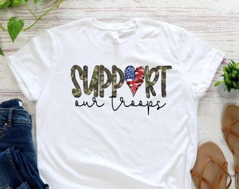 Support Our Troops Shirt, Troops Shirt, Military Shirt, Deployment Shirt,Army Wife Shirt, Military Wife Shirt, Navy Wife Shirt, USA Army