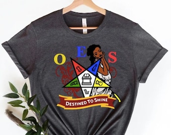 OES Destined To Shine Shirt, Order Of The Eastern Star Shirt, Gift for Eastern Star, OES Shirt, Eastern Star Shirt, Logo Oes Shirt