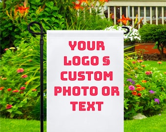 Custom Garden Flags - Double Sided - Personalized Gift, Yard Display, Porch Decor, Event Banner - Print Image, Logo, Text Anything!
