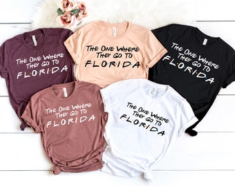 The One Where They Go To Florida T-shirt,Family Trip Matching,Beach Vacation Shirts,Vacation Tee,Custom Trip T-Shirt ,Florida vacation shirt