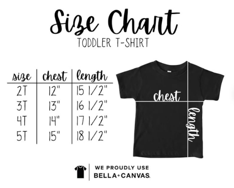 May include: Size chart for toddler t-shirts with measurements in inches for chest and length. Sizes include 2T, 3T, 4T, and 5T.