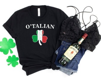 St. Patrick's Day T-Shirt , Luck of the Irish, Shamrock Shirt, Italy Flag Colors,O'Talian Italian Irish Shamrock Shirt,  O'Talian  Shirt