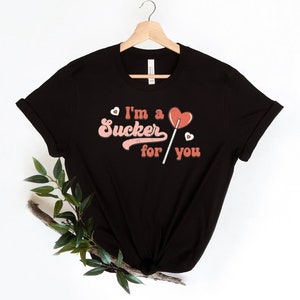 Cute Valentines shirt,Valentines Day Shirt, Lollipop Valentines,I&#39;m a sucker for you shirt, Lollipop shirt , Valentine&#39;s day shirt