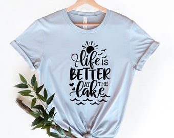 Funny Lake Shirts, Lake Squad Shirt, Life is Better at the Lake Shirt, Life Lake Shirt,Lake life Shirt, Lake Shirt, Lake Mode shirt
