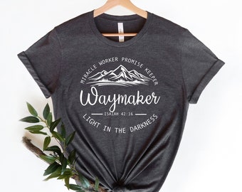 Bible verse,Waymaker Shirt, Christian T-Shirts, Grace, Jesus Shirt, Faith Shirt, Religious Shirt, Christian Tees