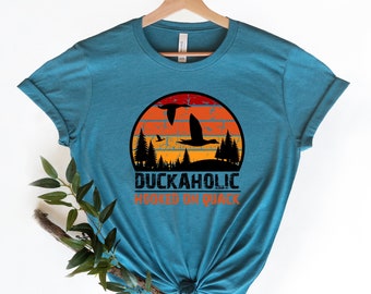 Funny Hunting Shirt, Duck Hunter Shirt,Duckaholic, Dad Hunting Gift,Duckaholic Shirt,Hunting Gifts Shirt,Ducked Up shirt,,Duck Hunting Shirt
