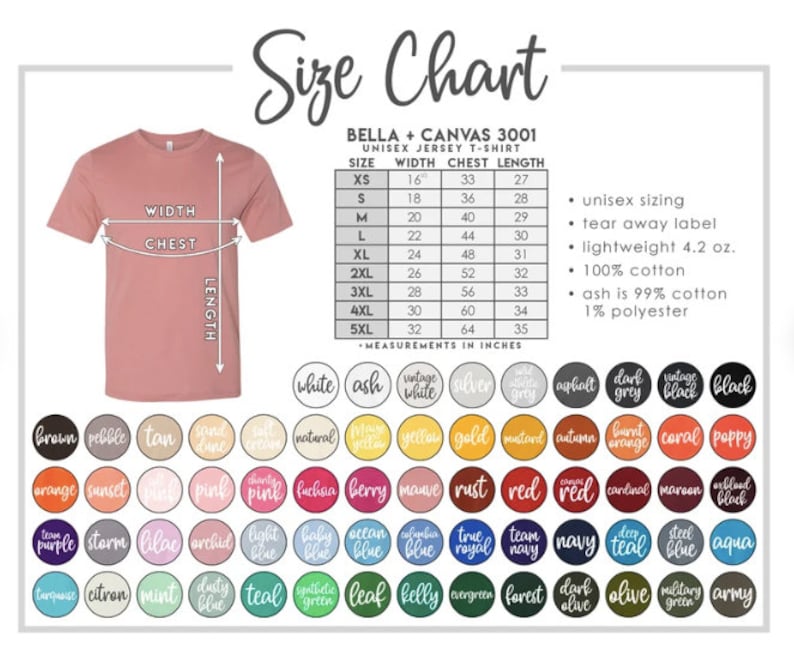 May include: Size chart for Bella + Canvas 3001 unisex jersey t-shirt. The chart shows measurements in inches for width, chest, and length for sizes XS to 5XL. The chart also includes information about the fabric composition: 100% cotton, with ash being 99% cotton and 1% polyester.
