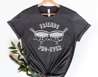 Ramen Shirt, Noodle Shirt, Friends Forever Shirt,Friends shirt, Japanese Aesthetic,Friends Pho-Ever shirt , Japan Anime Shirt,Japanese shirt