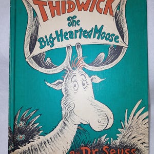 Thidwick The Big-Hearted Moose  Book by Dr. Seuss 1948 1st Edition Rare Collectible