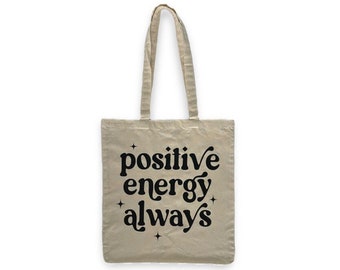 Cotton bag jute bag - "positive energy always" made of 100% cotton