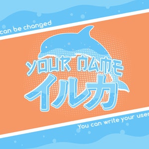 Może przedstawiać: Niebieski delfin wyskakuje z wody z tekstem "YOUR NAME" i "イルカ" w kolorze niebieskim na brzoskwiniowym tle. Tekst "Text can be changed" pojawia się w lewym g&oacute;rnym rogu, a "You can write your username" w prawym dolnym rogu.