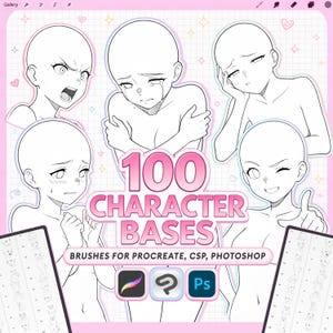 May include: Digital art product featuring five character base poses with various expressions. The text "100 CHARACTER BASES" is displayed in pink, along with the text "BRUSHES FOR PROCREATE, CSP, PHOTOSHOP". Includes Procreate, Clip Studio Paint, and Photoshop logos.