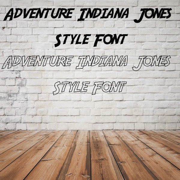 Adventure Indiana Jones Style Font 2 Styles Included Great for Cricut, & Silhouette Cut files