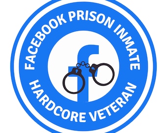 Facebook Prison Inmate Hardcore Veteran/Facebook Jail, Digital File, SVG, PNG, JPG for cut files