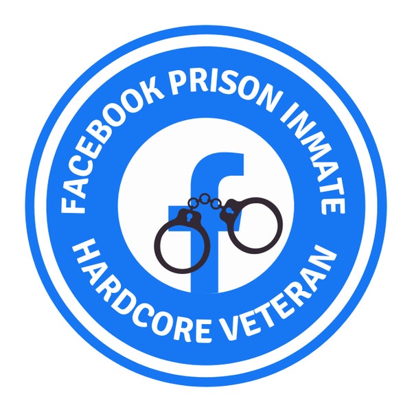 Facebook Prison Inmate Hardcore Veteran/Facebook Jail, Digital File, SVG, PNG, JPG for cut files