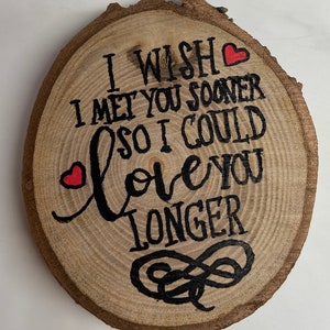 I wish I met you sooner