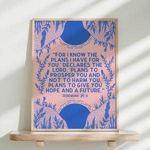 For I know the plans I have for you Jeremiah 29:11 Print Christian Bible verse art God&#39;s plan church gospel encouraging Christian art