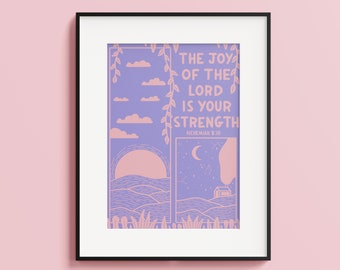 The joy of the Lord is your strength | Nehemiah 8:10 | A4 Christian Print | Bible verse prints | Modern Scripture Decor | Christian Gift