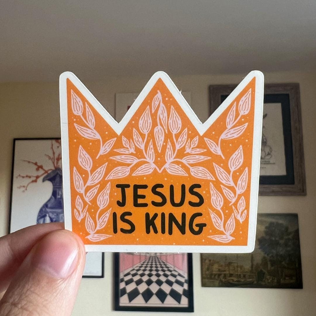 Jesus Is King Sticker
