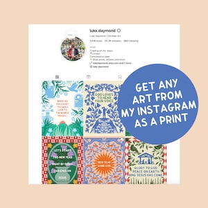 Op de afbeelding: Instagram-bericht met kunst van luke.daymond. De post toont een raster van kleurrijke kunstafdrukken met religieuze thema's en tekst. Een blauwe cirkel met witte tekst luidt: "GET ANY ART FROM MY INSTAGRAM AS A PRINT."