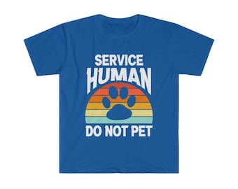 Service Human Do NOT Pet T-Shirt | Funny Dog Owner T-Shirt | RetroT-Shirt