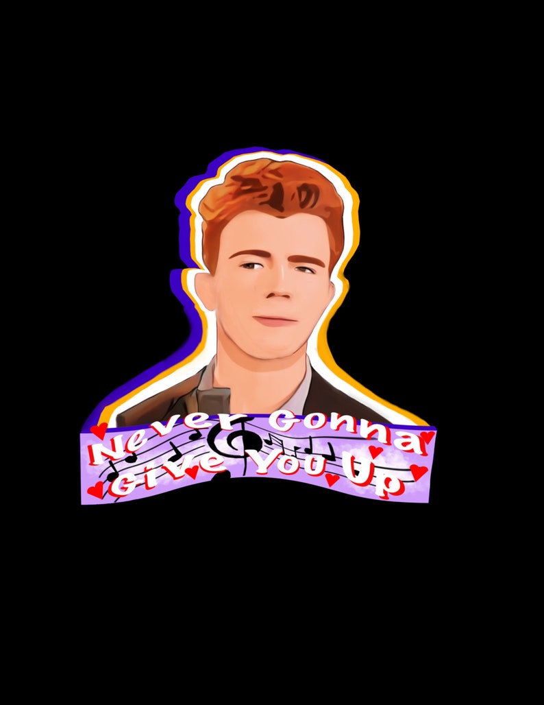 Rick Astley Never Gonna Give You up Rick Roll Sticker | Etsy Australia